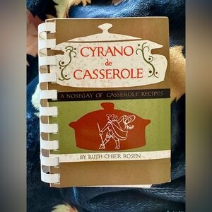 Cyrano de Casserole Cookbook